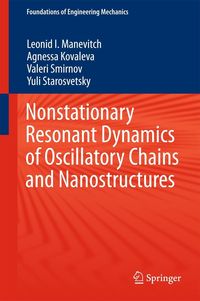 Produktbild: Nonstationary Resonant Dynamics of Oscillatory Chains and Nanostructures