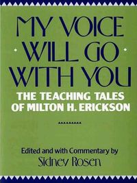 Bild vom Artikel My Voice Will Go with You: The Teaching Tales of Milton H. Erickson vom Autor 