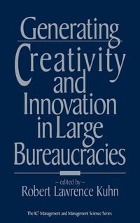 Produktbild: Generating Creativity and Innovation in Large Bureaucracies