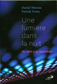 Produktbild: Une lumi&egrave;re dans la nuit : du d&eacute;lit &agrave; la r&eacute;paration