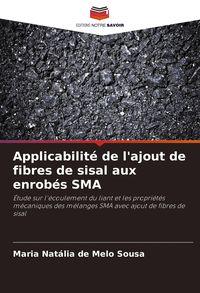 Produktbild: Applicabilit&eacute; de l'ajout de fibres de sisal aux enrob&eacute;s SMA