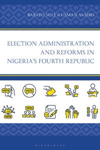 Produktbild: Election Administration and Reforms in Nigeria's Fourth Republic