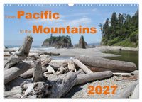 Produktbild: From Pacific to the Mountains 2027 (Wall Calendar 2027 DIN A3 landscape), CALVENDO 12 Month Wall Calendar