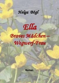 Produktbild: Ella - Braves M&auml;dchen - Wegwerf-Frau