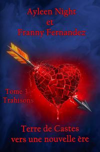 Produktbild: Terre de Castes, vers une nouvelle &egrave;re tome 3 : trahisons