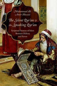 Produktbild: Amir-Moezzi, M: The Silent Qur'an and the Speaking Qur'an