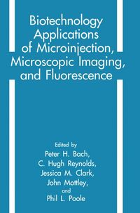 Produktbild: Biotechnology Applications of Microinjection, Microscopic Imaging, and Fluorescence