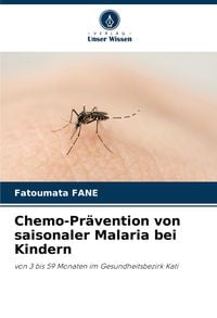 Produktbild: Chemo-Pr&auml;vention von saisonaler Malaria bei Kindern