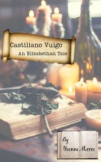 Produktbild: Castiliano Vulgo: An Elizabethan Tale