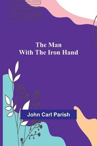 Produktbild: The Man with the Iron Hand