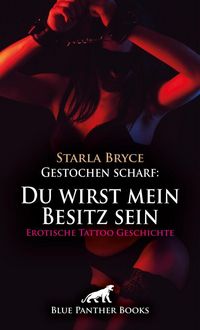 Produktbild: Gestochen scharf: Du wirst mein Besitz sein | Erotische Tattoo Geschichte + 1 weitere Geschichte