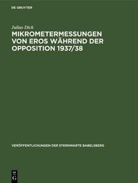 Produktbild: Mikrometermessungen von Eros w&auml;hrend der Opposition 1937/38