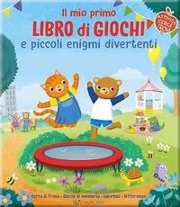 Produktbild: Il mio primo libro di giochi spensierati e divertenti