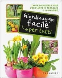 Produktbild: Pareschi, S: Giardinaggio facile per tutti. Tante soluzioni