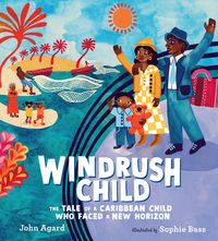 Produktbild: Windrush Child: The Tale of a Caribbean Child Who Faced a New Horizon