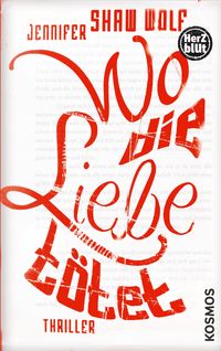 Produktbild: Herzblut: Wo die Liebe t&ouml;tet
