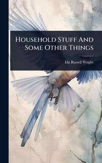 Produktbild: Household Stuff And Some Other Things