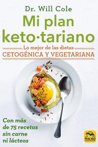 Produktbild: Mi plan ketotariano : lo mejor de las dietas cetog&eacute;nica y vegetariana con recetas sin carne ni l&aacute;cteos