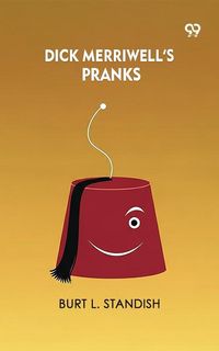 Produktbild: Dick Merriwell's Pranks