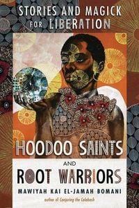 Produktbild: Hoodoo Saints and Root Warriors