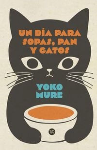 Produktbild: Un d&iacute;a para sopas, pan y gatos