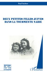 Produktbild: Deux petites filles juives dans la tourmente nazie