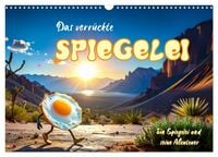 Produktbild: Das verr&uuml;ckte Spiegelei (Wandkalender 2027 DIN A3 quer), CALVENDO Monatskalender