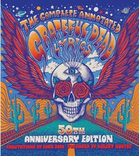 Produktbild: The Complete Annotated Grateful Dead Lyrics