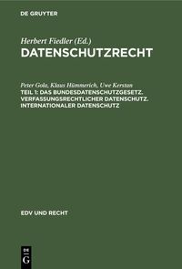 Produktbild: Das Bundesdatenschutzgesetz. Verfassungsrechtlicher Datenschutz. Internationaler Datenschutz