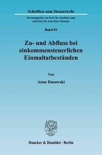 Produktbild: Zu- und Abfluss bei einkommensteuerlichen Einmaltatbest&auml;nden.