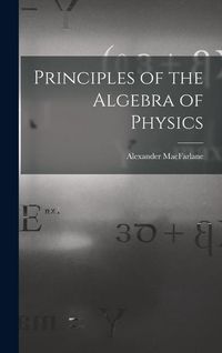 Produktbild: Principles of the Algebra of Physics