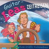 Produktbild: Guitar-Leas Zeitreisen - Teil 2: Lea trifft Columbus