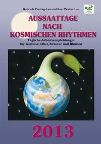 Produktbild: Aussaattage nach kosmischen Rhythmen 2013
