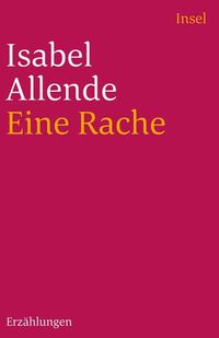 Bild vom Artikel Eine Rache und andere Geschichten vom Autor Isabel Allende