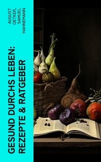 Produktbild: Gesund durchs Leben: Rezepte & Ratgeber