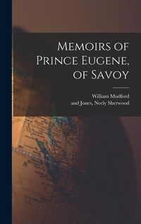 Produktbild: Memoirs of Prince Eugene, of Savoy