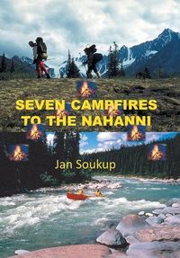 Produktbild: Seven Campfires to the Nahanni