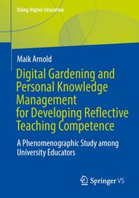 Produktbild: Digital Gardening and Personal Knowledge Management for Developing Reflective Teaching Competence