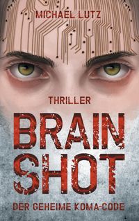 Produktbild: Brain shot - Der geheime Koma-Code