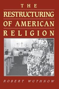 Produktbild: The Restructuring of American Religion
