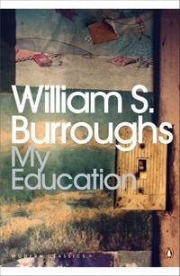 Bild vom Artikel My Education vom Autor William S. Burroughs