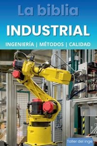 Produktbild: La biblia Industrial - Ingenier&iacute;a, M&eacute;todos y Calidad