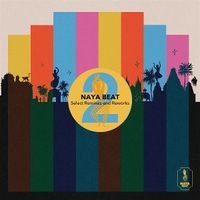 Produktbild: Naya Beat Select Remixes and Reworks 2