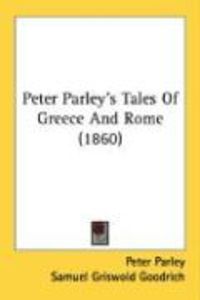 Produktbild: Peter Parley's Tales of Greece and Rome (1860)