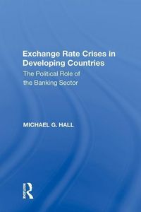 Produktbild: Hall, M: Exchange Rate Crises in Developing Countries