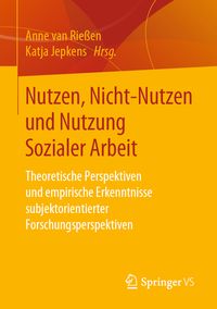 Produktbild: Nutzen, Nicht-Nutzen und Nutzung Sozialer Arbeit