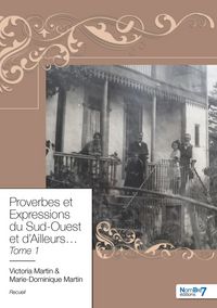 Produktbild: Proverbes et Expressions du Sud-Ouest et d'Ailleurs... Tome 1