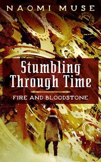 Produktbild: Stumbling Through Time (Fire and Bloodstone Stories, #1)