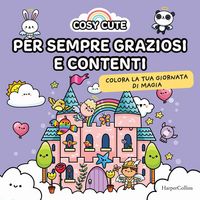 Produktbild: Cosy cute. Per sempre graziosi e contenti