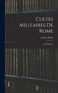 Produktbild: Cultes Militaires De Rome: Les Enseignes